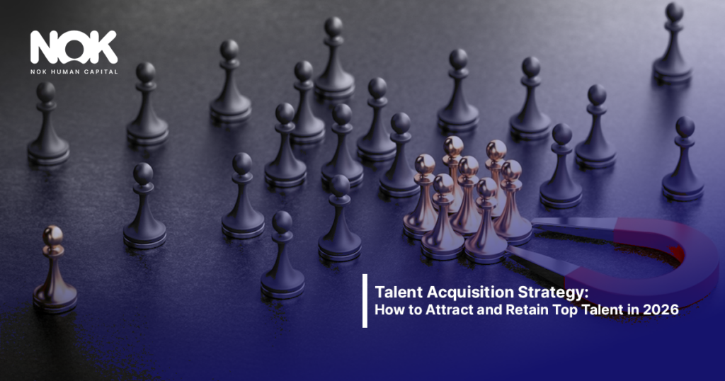 Talent Acquisition Strategy: How to Attract and Retain Top Talent in 2026