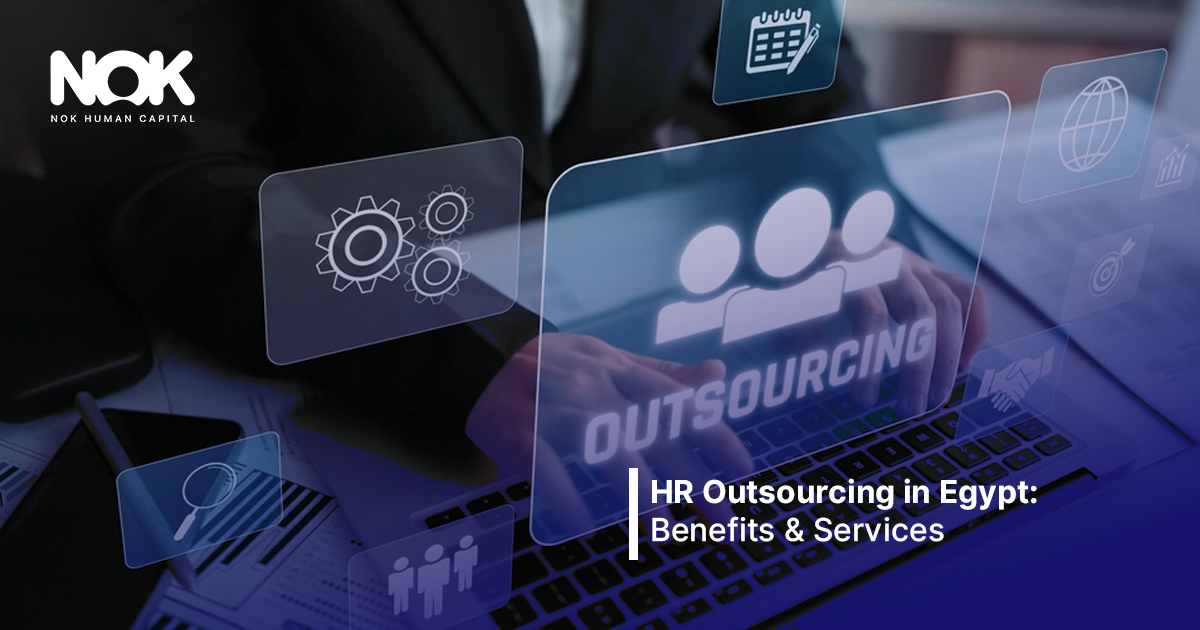 HR Outsourcing in Egypt: Benefits and Services